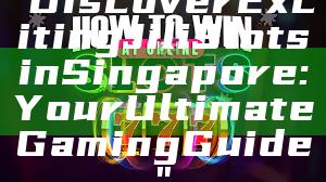 "Discover Exciting Jili Slots in Singapore: Your Ultimate Gaming Guide"