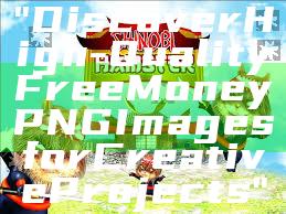 "Discover High-Quality Free Money PNG Images for Creative Projects"