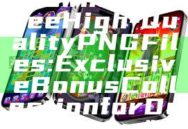 "Download Free High-Quality PNG Files: Exclusive Bonus Collection for Designers"